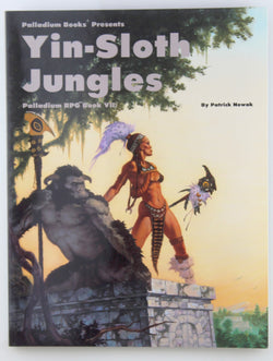 Adventures in the Yin-Sloth Jungles (Palladium Rpg, Book 7), by Kevin Siembieda, Patrick Nowak  