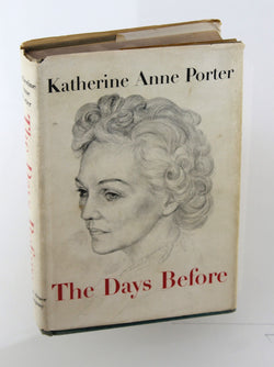 The Days Before, by PORTER, Katherine Anne  First Edition