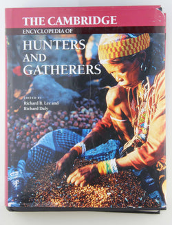 The Cambridge Encyclopedia of Hunters and Gatherers, by   