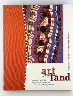 Art from the Land: Dialogues With the Kluge-Ruhe Collection of Australian Aboriginal Art, by University of Virginia  