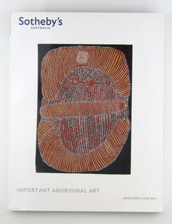 Sotheby's Australia Important Aboriginal Art June 5 2012, by Sothebys  