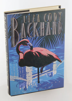 Backhand, by Cody, Liza  First Edition