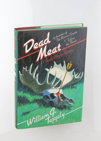 Dead Meat: A Brady Coyne Mystery, by Tapply, William G. Signed First Edition