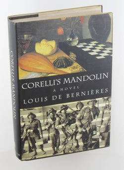 Corelli's Mandolin: A Novel, by Louis de Berni?res  First Edition