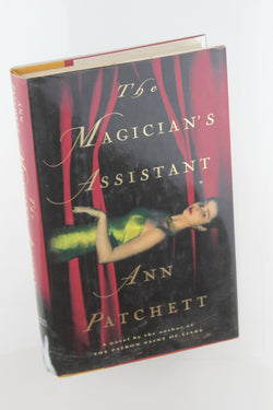The Magician's Assistant, by Patchett, Ann  First Edition