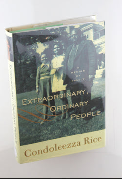 Extraordinary, Ordinary People: A Memoir of Family, by Condoleezza Rice Signed First Edition