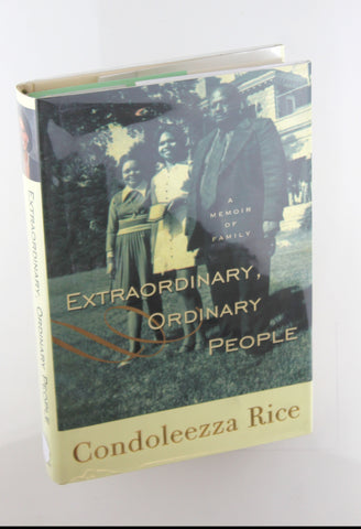 Extraordinary, Ordinary People: A Memoir of Family, by Condoleezza Rice Signed First Edition