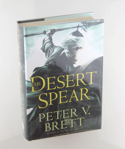 The Desert Spear: Book Two of The Demon Cycle, by Brett, Peter V. Signed First Edition