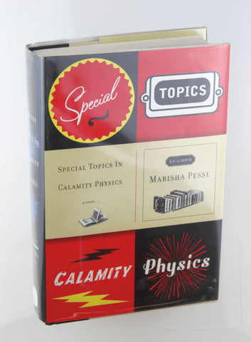 Special Topics in Calamity Physics, by Pessl, Marisha Signed First Edition
