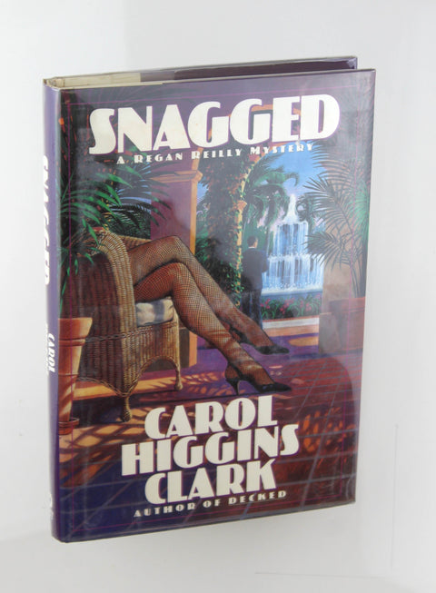 Snagged (Regan Reilly Mystery Series, Book 2), by Carol Higgins Clark ...
