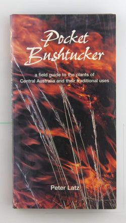 Pocket Bushtucker, by Latz, Peter K.  