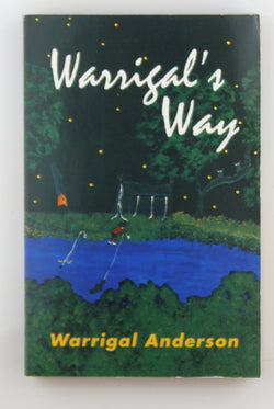 Warrigal's Way (UQP Black Australian Writers), by Edward Warrigal Anderson  