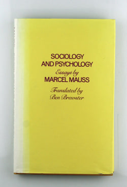 Sociology and psychology: Essays, by Marcel Mauss  