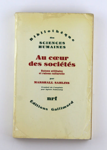 Au coeur des sociétés: Raison utilitaire et raison culturelle, by Sahlins, Marshall  