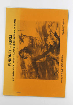 Yinirnti-Kirli Pohto Book about Making Necklaces from Beans Warlpiri, by Various  