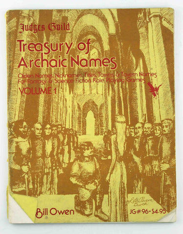Treasury of Archaic Names, Volume 1 JG 96, by Bill Owen  