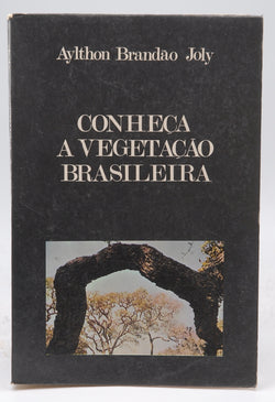 Conhe?a a Vegeta??o Brasileira, by   