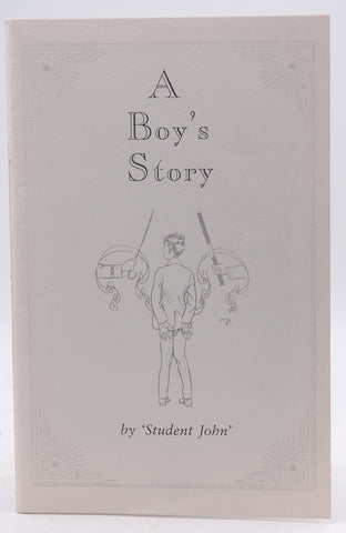 A Boy's Story, by Student John, [pseudonym]  