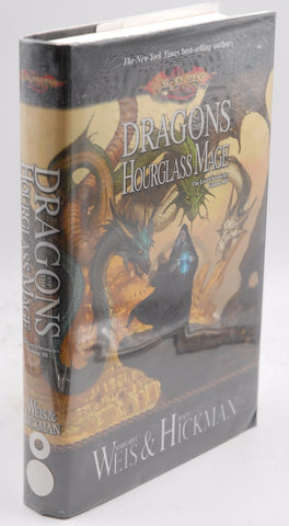 Dragons of the Hourglass Mage: The Lost Chronicles, Volume Three, by Margaret Weis, Tracy Hickman Signed First Edition