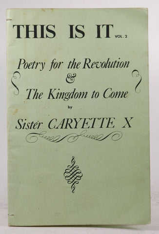 This is It Vol 2 Poetry Revolution Kingdom to Come, by Sister Caryette X  