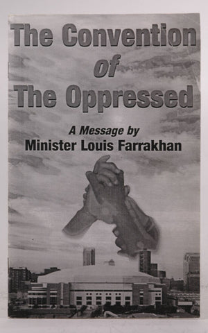 The Convention of the Oppressed, by Minister Louis Farrakhan  