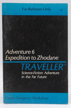 Expedition to Zhodane (Traveller Adventure 6), by Marc Miller  