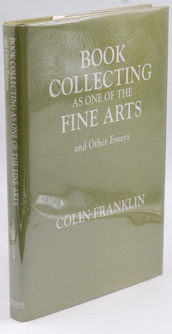 Book Collecting As One of the Fine Arts: And Other Essays, by Franklin, Colin  