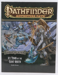 Pathfinder Adventure Path: Giantslayer Part 4 - Ice Tomb of the Giant Queen, by Groves, Jim  