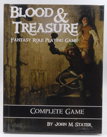 Blood & Treasure Complete Game Core RPG Book, by John M Stater  