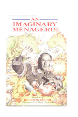 An Imaginary Menagerie, by McGough, Roger  First Edition