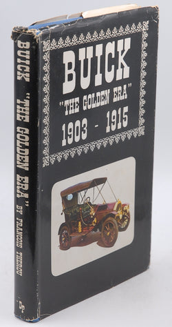 Buick: "The Golden Era", 1903-1915, by Francois Therou  First Edition
