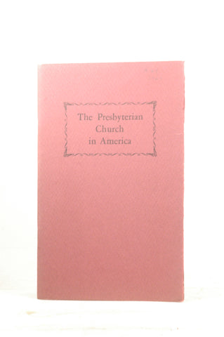 The Presbyterian Church in America during the seventeenth and eighteenth centuries. An exhibition of books in the Clements Library prepared for the annual meeting of the Synod of Michigan, October 7,8,9, 1947, by William L. Clements Library  