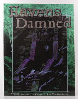 Havens of the Damned (Vampire: The Masquerade), by Shannon Hennessey,Steve McDonald,Christopher Gunning,David Martin,Lucien Soulban,John Chambers,Jess Heinig  