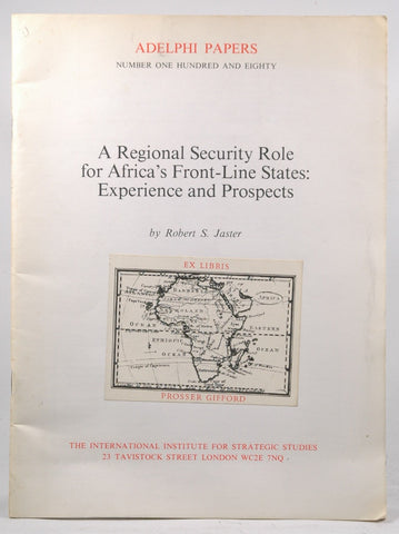 Regional Security Role for Africa's Front-line States: Experience and Prospects (Adelphi Papers), by Jaster, Robert S.  