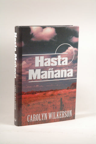 Hasta Manana (Five Star First Edition Mystery), by Carolyn Wilkerson  First Edition