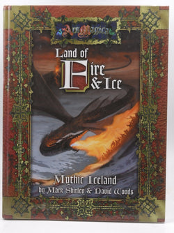 Land of Fire and Ice (Ars Magica Fantasy Roleplaying), by Shirley, Mark,Woods, David  