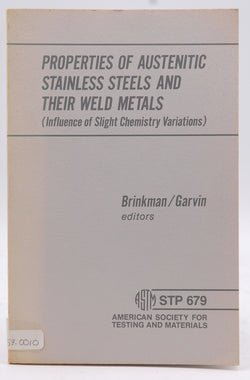 Properties of austenitic stainless steels and their weld metals: Influence of slight chemistry variations, by unknown author  