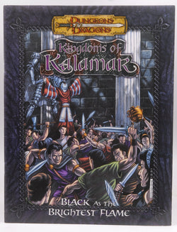 Black as the Brightest Flame (Dungeons & Dragons: Kingdoms of Kalamar Adventure Module), by Rob Lee  