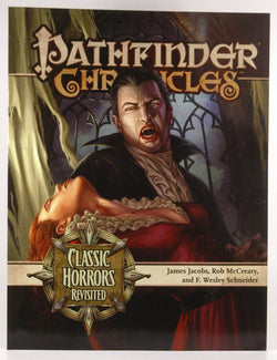Pathfinder Chronicles: Classic Horrors Revisited (Pathfinder Chronicles Supplement), by Schneider, F. Wesley  