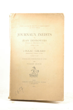 Journaux Inedits de JEan Desnoyers et D'Isaac Girard, by Pierre Dufay  