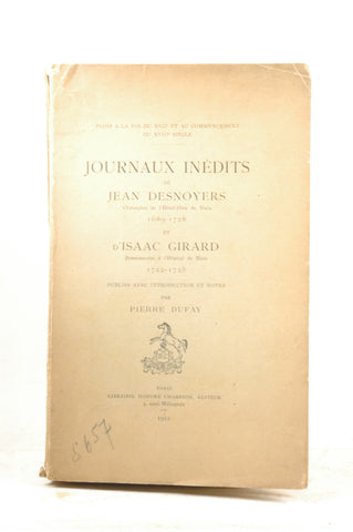 Journaux Inedits de JEan Desnoyers et D'Isaac Girard, by Pierre Dufay  