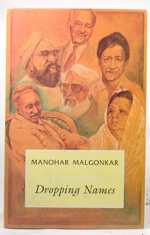 Dropping Names, by Malgonkar, Manohar Signed 