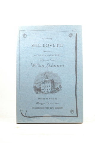 She loveth;: Women characters in scenes adapted from the plays of William Shakespeare, by William Shakespeare  First Edition