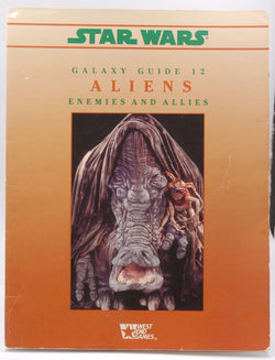 Star Wars Galaxy Guides No. 12 : Aliens - Enemies and Allies, by   
