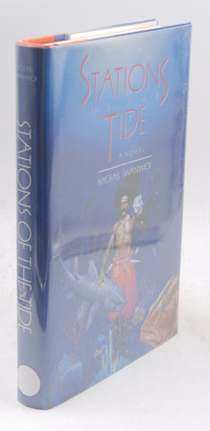 Stations of the Tide, by Swanwick, Michael Signed First Edition