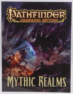 Pathfinder Campaign Setting: Mythic Realms, by Staff, Paizo  