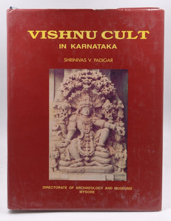 The Vishnu Cult in Karnataka, by S.V. Padigar  First Edition