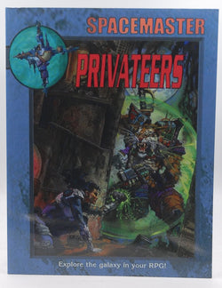 Spacemaster: Privateers (Spacemaster, 3rd Edition), by Robert J. Defendi,Bob Defendi  