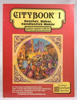 Citybook, Vol. 1: Butcher, Baker, Candlestick Maker (A Game-Master's Aid for All Role-Playing Systems), by   