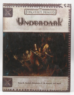 Underdark (Dungeons & Dragons d20 Fantasy Roleplaying, Forgotten Realms Accessory), by Bruce R. Cordell, Gwendolyn F. M. Kestrel, Jeff Quick  